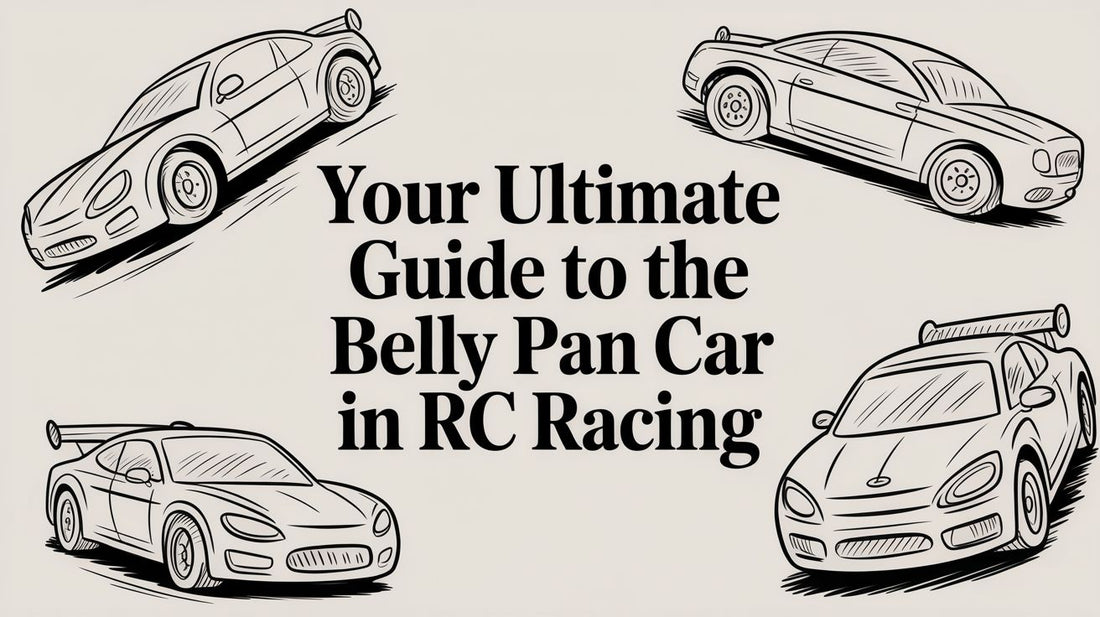 Your Ultimate Guide to the Belly Pan Car in RC Racing