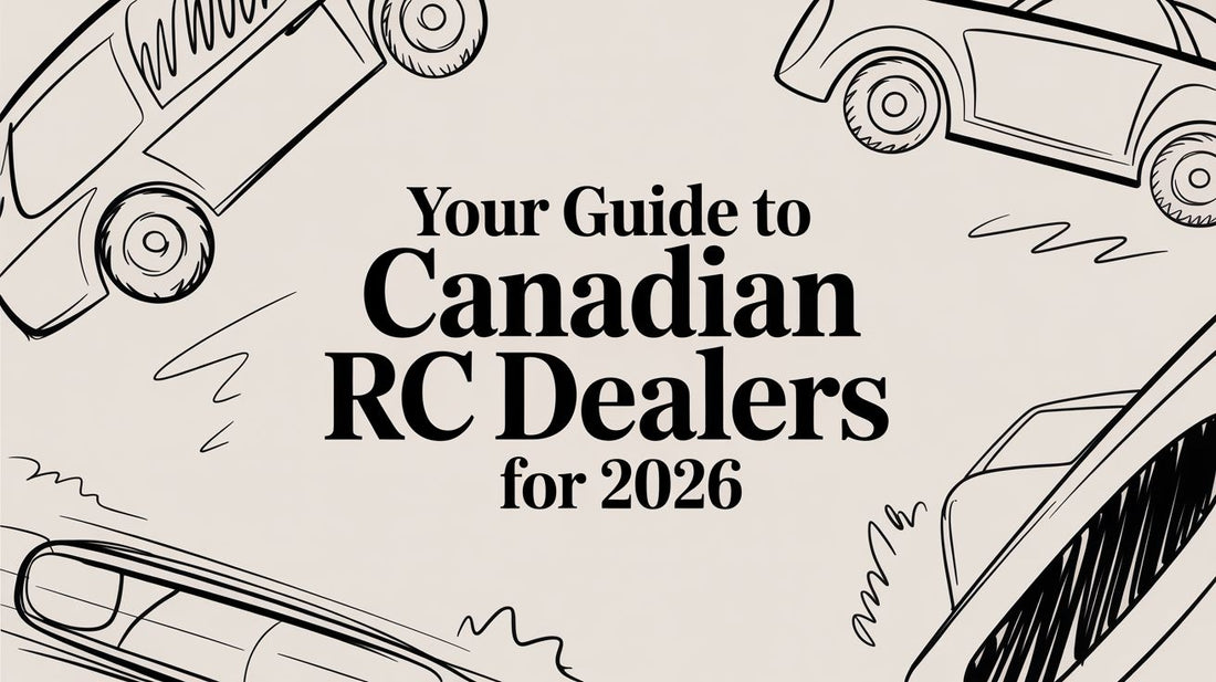Your Guide to Canadian RC Dealers for 2026