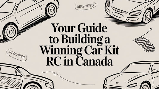 Your Guide to Building a Winning Car Kit RC in Canada