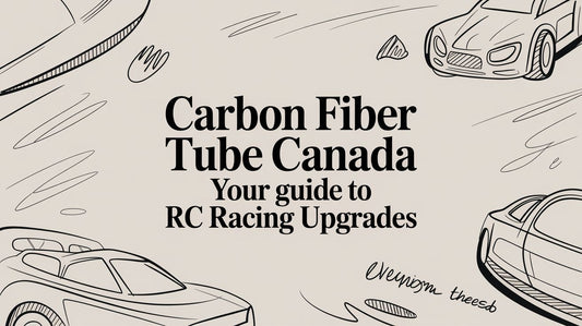 Carbon Fiber Tube Canada Your Guide to RC Racing Upgrades
