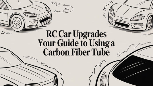 RC Car Upgrades Your Guide to Using a Carbon Fiber Tube
