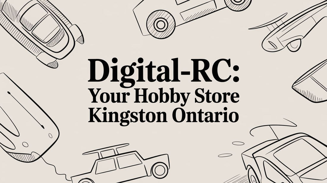 Digital-RC: Your Hobby Store Kingston Ontario