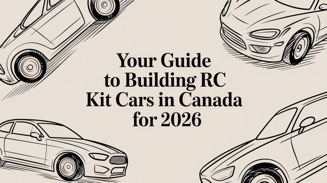 Your Guide to Building RC Kit Cars in Canada for 2026