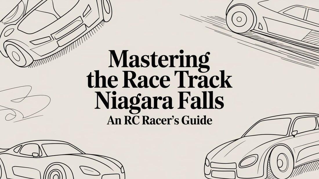 Mastering The Race Track Niagara Falls An RC Racer's Guide