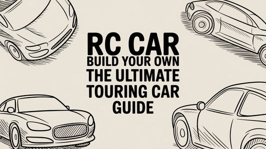 RC Car Build Your Own The Ultimate Touring Car Guide