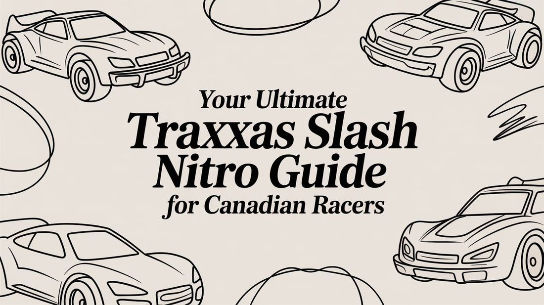 Your Ultimate Traxxas Slash Nitro Guide for Canadian Racers