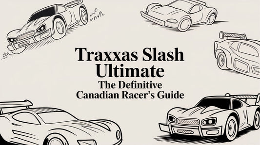 Traxxas Slash Ultimate The Definitive Canadian Racer's Guide